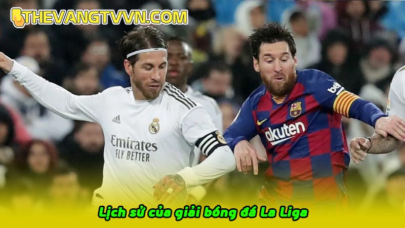 Lịch sử của giải bóng đá La Liga